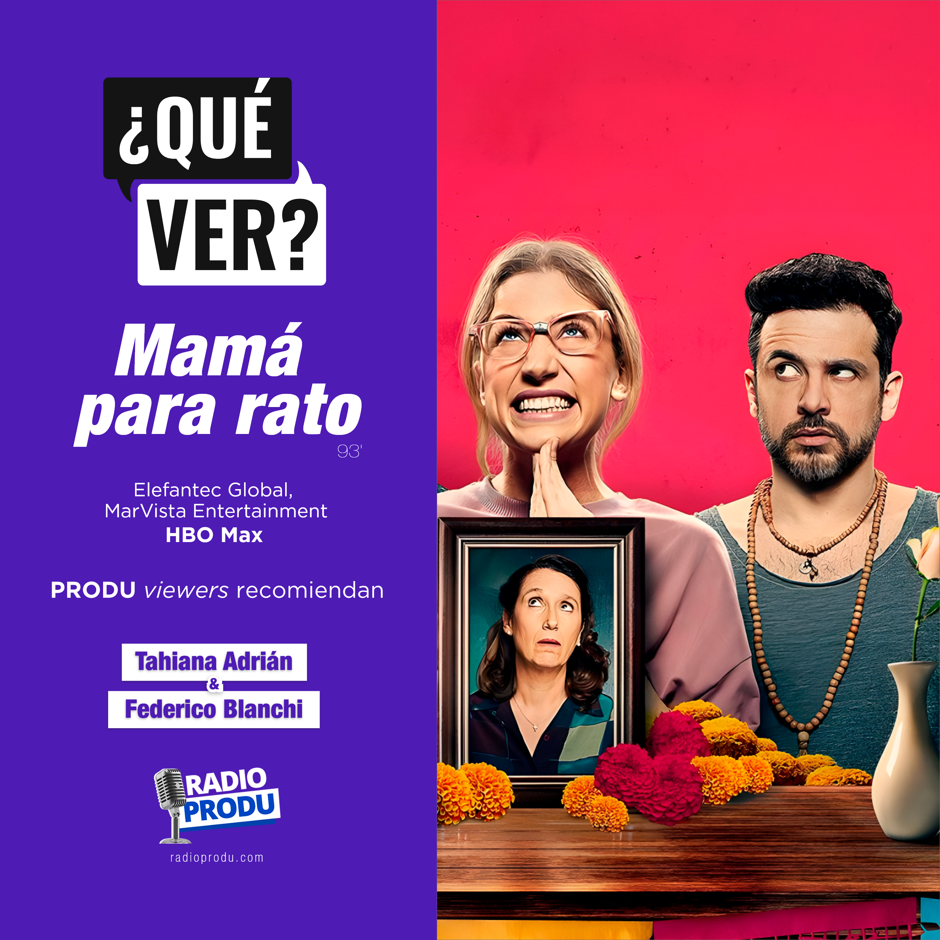 ¿Qué ver?: ‘Mamá para rato’, casi que dan ganas de estar muerto