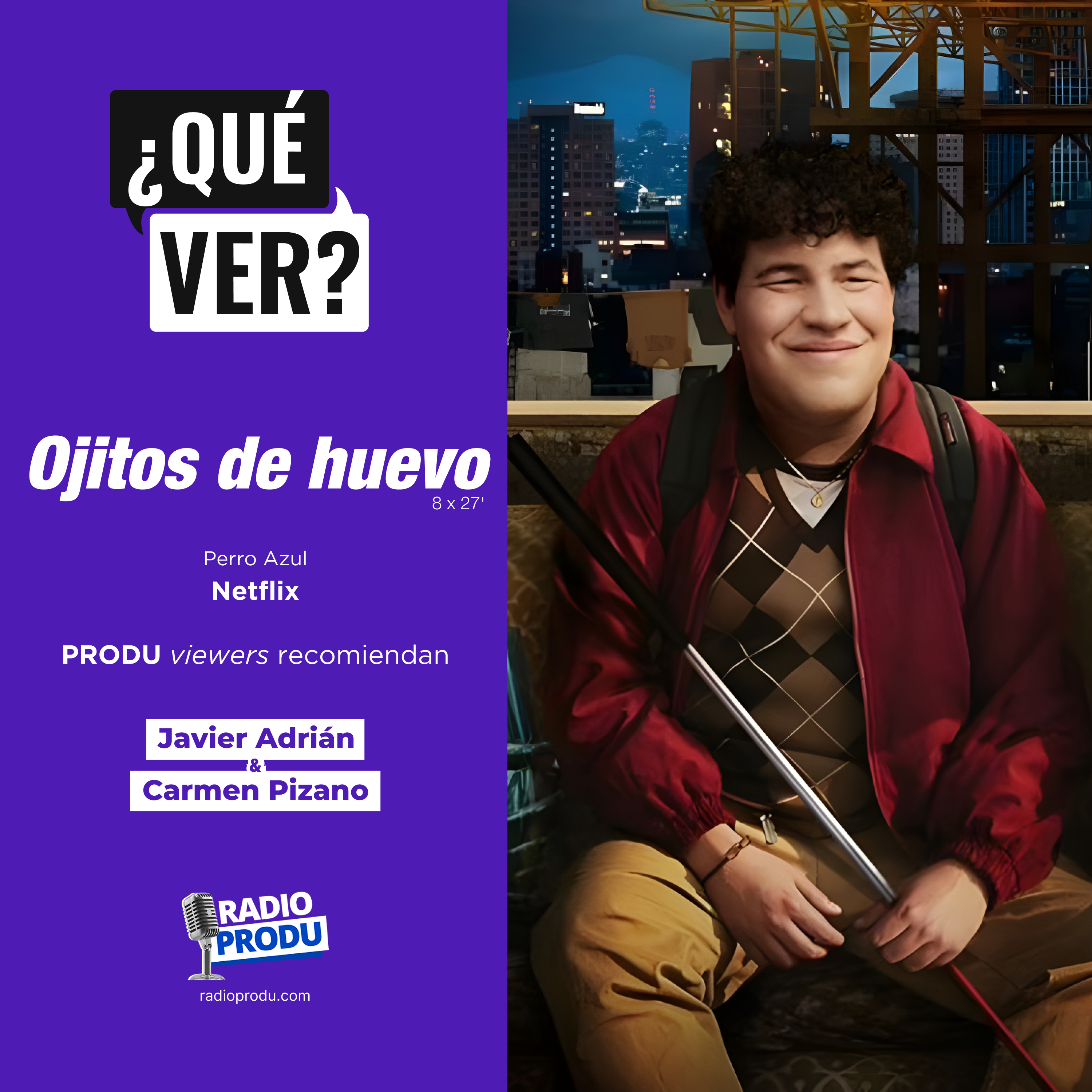 ¿Qué ver?: ‘Ojitos de huevo’, la serie que nos abrió los ojos a la diversidad funcional